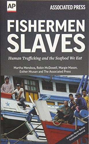 Stock image for Fishermen Slaves: Human Trafficking and the Seafood We Eat for sale by ThriftBooks-Dallas