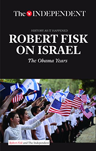 9781633533714: Fobert Fisk on Israel: The Obama Years