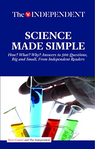 Stock image for SCIENCE MADE SIMPLE: How? What? Why? Answers to 500 Questions, Big and Small, From Independent Readers for sale by SN Books Ltd