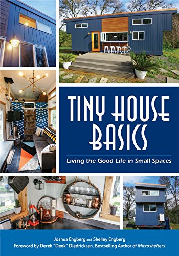 Stock image for Tiny House Basics Living the Good Life in Small Spaces Small Space Decorating Reference and Home Improvement Book, Small House Plans for sale by PBShop.store US