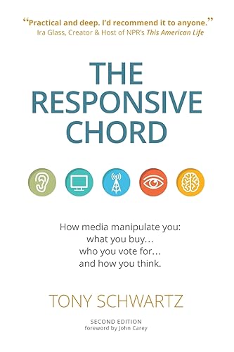 Stock image for The Responsive Chord: How media manipulate you: what you buy. who you vote for. and how you think. for sale by SecondSale