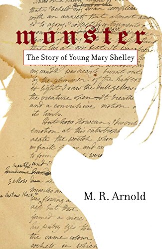 Stock image for Monster : The Story of a Young Mary Shelley for sale by Better World Books
