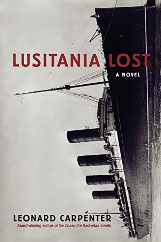 Imagen de archivo de Lusitania Lost: A Novel (Historical Fiction Book) a la venta por HPB-Red