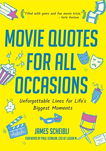 Stock image for Movie Quotes for All Occasions: Unforgettable Lines for Lifes Biggest Moments for sale by Goodwill of Colorado