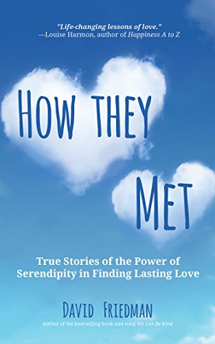 Stock image for How They Met : True Stories of the Power of Serendipity in Finding Lasting Love for sale by Better World Books: West