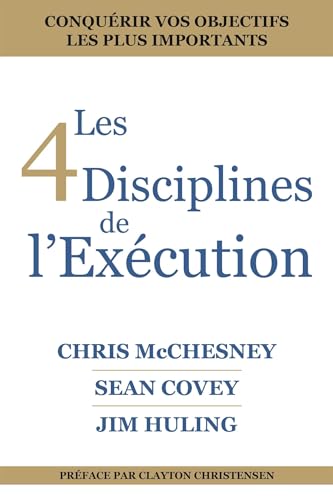 Imagen de archivo de Les 4 Disciplines de L  Ex cution (French Edition) a la venta por Books From California