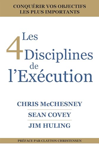 Stock image for Les 4 Disciplines de L  Ex cution (French Edition) for sale by Books From California