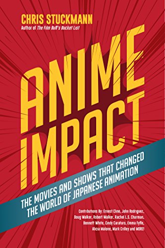 Stock image for Anime Impact: The Movies and Shows That Changed the World of Japanese Animation (Anime Book, Studio Ghibli, and Readers of the Soul Format: Hardcover for sale by INDOO