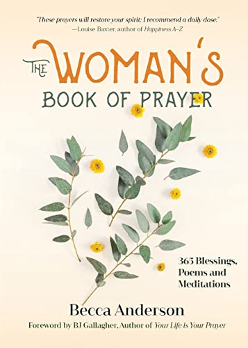 Stock image for The Womans Book of Prayer: 365 Blessings, Poems and Meditations (Christian gift for women) (Beccas Prayers) for sale by Books-FYI, Inc.