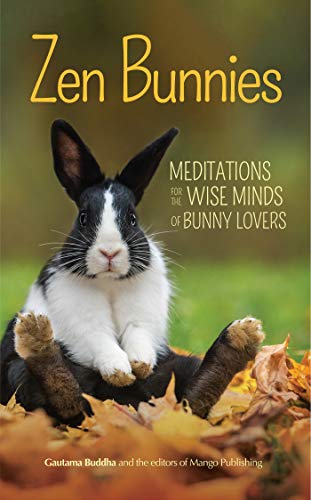 Stock image for Zen Bunnies: Meditations for the Wise Minds of Bunny Lovers (Meditation gift) for sale by Wonder Book