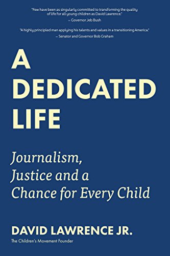 Imagen de archivo de A Dedicated Life: Journalism, Justice and a Chance for Every Child a la venta por SecondSale