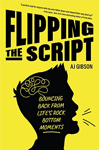 Beispielbild fr Flipping the Script: Bouncing Back From Life's Rock Bottom Moments (Inspirational LGBT Book by a Social Influencer and Celebrity TV Host) zum Verkauf von BooksRun