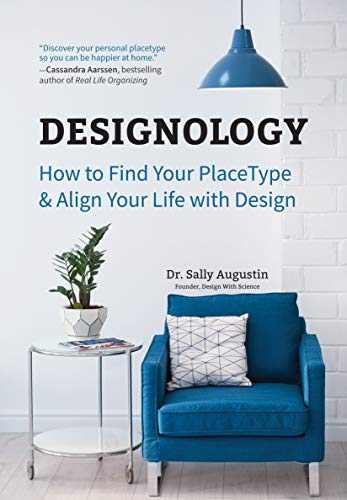 Beispielbild fr Designology: How to Find Your PlaceType and Align Your Life With Design (Residential Interior Design, Home Decoration, and Home Staging Book) zum Verkauf von BooksRun