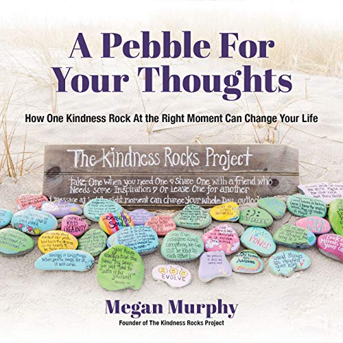 Stock image for A Pebble for Your Thoughts: How One Kindness Rock at the Right Moment (Kindness Book for Children) for sale by ThriftBooks-Dallas
