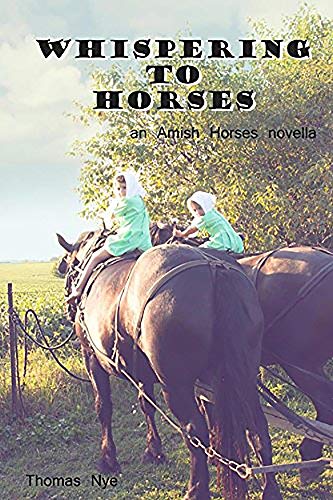 Beispielbild fr Whispering to Horses: An Amish Horses Novella zum Verkauf von ThriftBooks-Atlanta