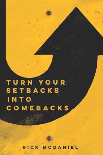 Beispielbild fr Turn Your Setbacks Into Comebacks zum Verkauf von Goodwill of Colorado