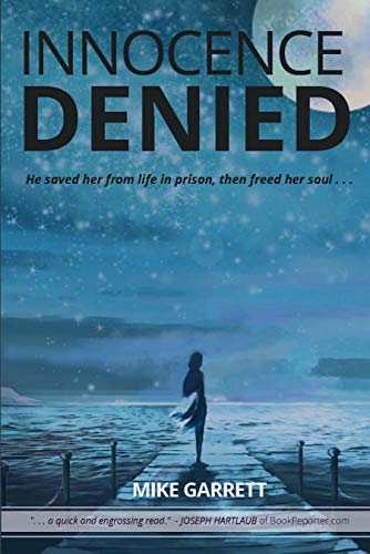 Stock image for Innocence Denied : He Saved Her from Life in Prison, Then Freed Her Soul . for sale by Better World Books