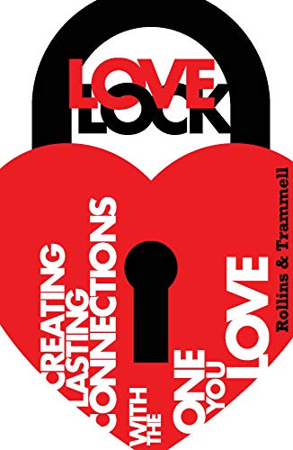 Beispielbild fr Love Lock: Creating Lasting Connections With the One You Love zum Verkauf von Your Online Bookstore