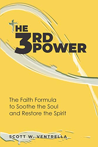Stock image for The 3rd Power: The Faith Formula to Soothe the Soul and Restore the Spirit for sale by Seattle Goodwill