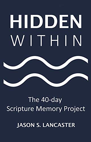 9781633571839: Hidden Within: The 40-Day Scripture Memory Project
