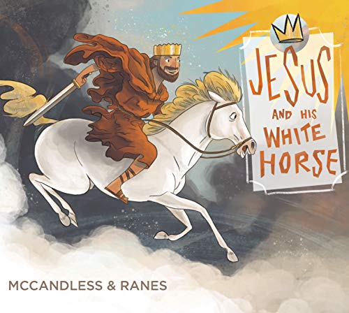 Stock image for Jesus and His White Horse for sale by Dream Books Co.