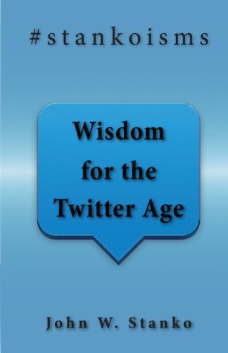 Stock image for stankoisms: Wisdom For The Twitter Age for sale by Revaluation Books