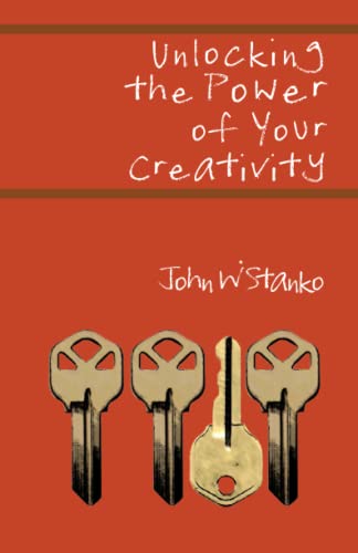 Imagen de archivo de Unlocking the Power of Your Creativity a la venta por HPB-Red