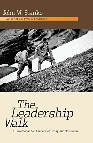 Imagen de archivo de The Leadership Walk: A Devotional for Leaders of Today and Tomorrow a la venta por Lucky's Textbooks