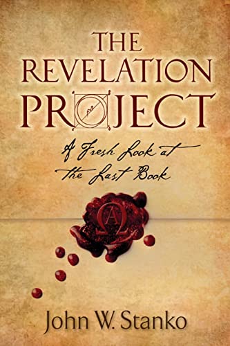 Imagen de archivo de The Revelation Project: A Fresh Look at the Last Book a la venta por THE SAINT BOOKSTORE