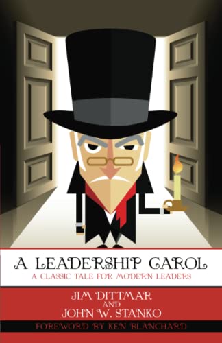 Stock image for A Leadership Carol: A Classic Tale for Modern Leaders for sale by HPB-Red