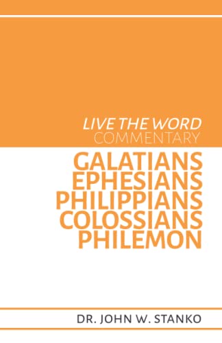 Imagen de archivo de Live the Word Commentary: Galatians, Ephesians, Philippians, Colossians, Philemon a la venta por PBShop.store US