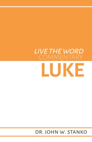 Imagen de archivo de Live the Word Commentary: Luke a la venta por Save With Sam