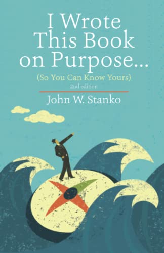Stock image for I Wrote This Book on Purpose.: So You Can Know Yours for sale by BooksRun