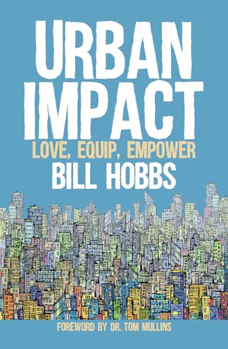 Stock image for Urban Impact: Love, Equip, Empower for sale by GF Books, Inc.