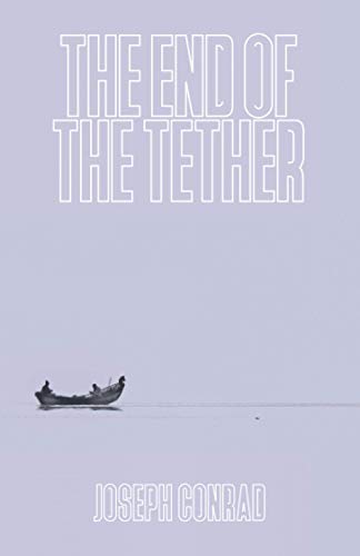 Stock image for The End of the Tether for sale by GF Books, Inc.