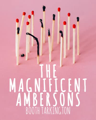 Stock image for The Magnificent Ambersons for sale by Books Unplugged