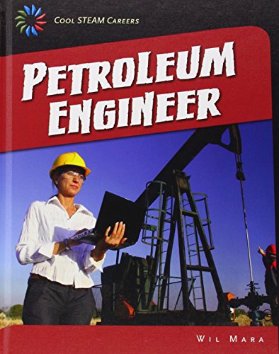9781633620056: Petroleum Engineer (Cool STEAM Careers)