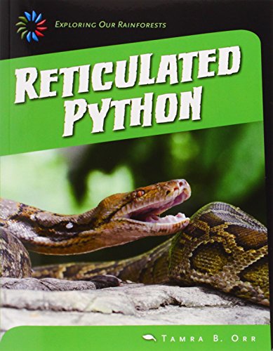 Beispielbild fr Reticulated Python (Exploring Our Rainforests) zum Verkauf von Buchpark