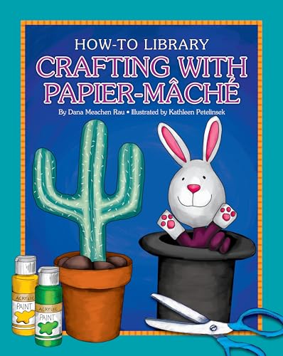 9781633623958: Crafting With Papier-Mache (How-to Library)