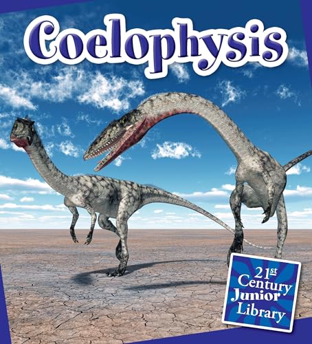 9781633624108: Coelophysis (21st Century Junior Library: Dinosaurs)