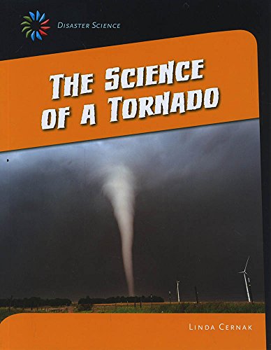 Beispielbild fr The Science of a Tornado (21st Century Skills Library: Disaster Science) zum Verkauf von SecondSale