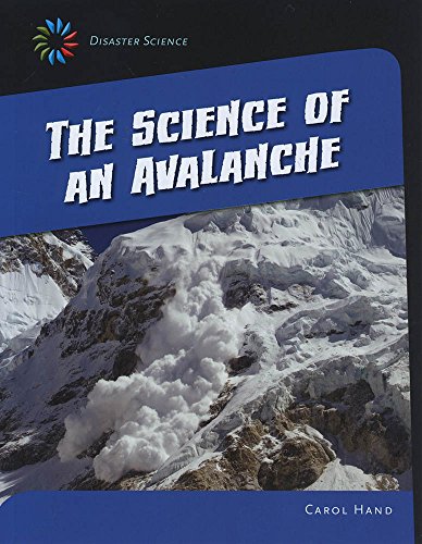 Stock image for The Science of an Avalanche (21st Century Skills Library: Disaster Science) for sale by WorldofBooks