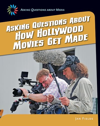 Stock image for Asking Questions about How Hollywood Movies Get Made for sale by Better World Books