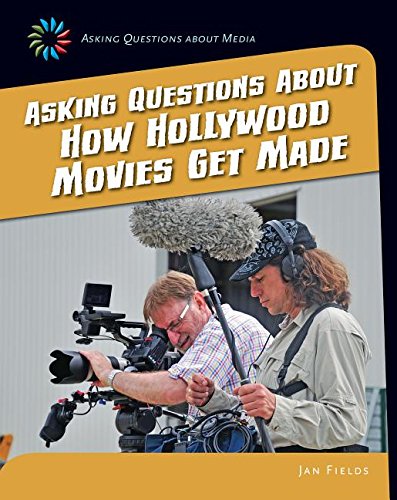 9781633625044: Asking Questions about How Hollywood Movies Get Made (21st Century Skills Library: Asking Questions about Media)