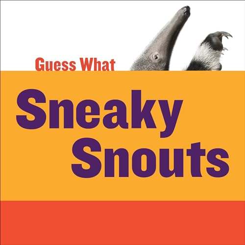 Beispielbild fr Sneaky Snouts : Giant Anteater zum Verkauf von Better World Books