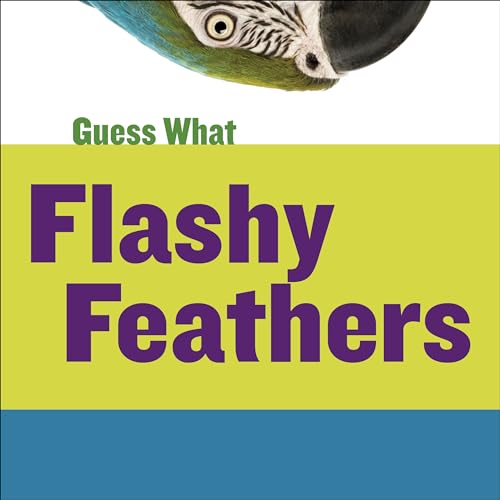 Imagen de archivo de Flashy Feathers : Macaw a la venta por Better World Books: West