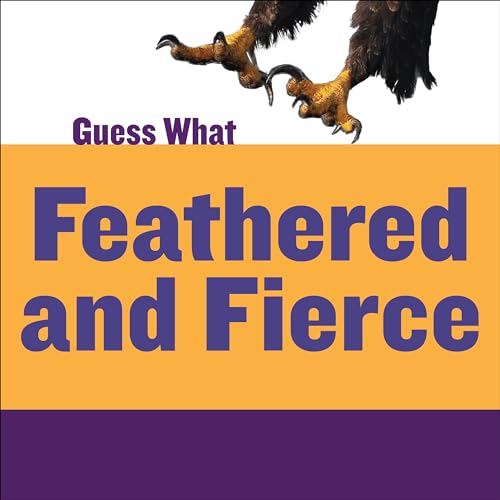 Imagen de archivo de Feathered and Fierce : Bald Eagle a la venta por Better World Books