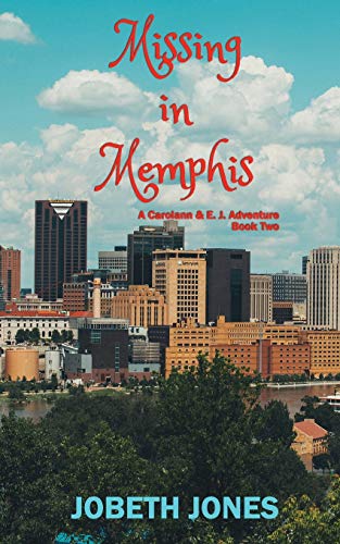 Stock image for Missing in Memphis (A Carolann and E. J. Adventure) for sale by SecondSale