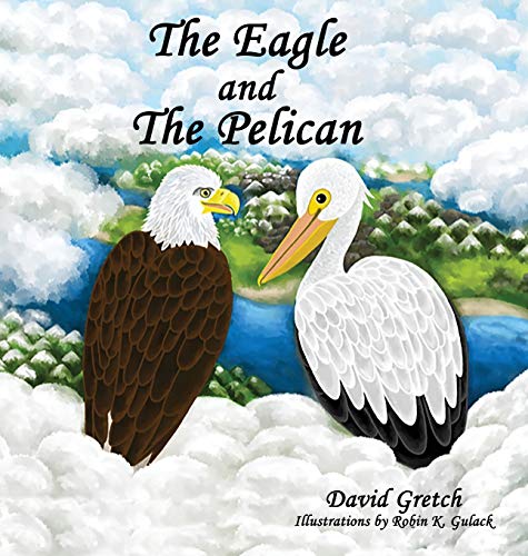 Beispielbild fr The Eagle and the Pelican zum Verkauf von Buchpark