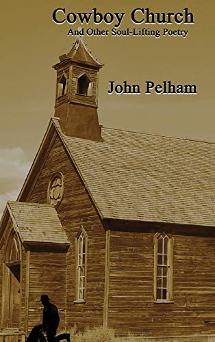 9781633634305: Cowboy Church: And Other Soul-Lifting Poetry